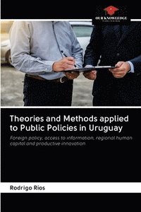 bokomslag Theories and Methods applied to Public Policies in Uruguay