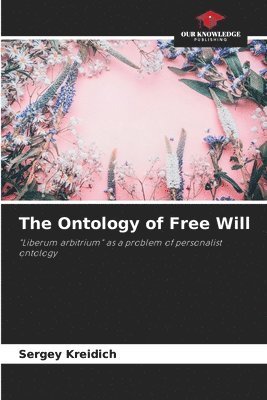 bokomslag The Ontology of Free Will