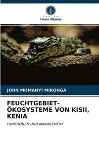 bokomslag Feuchtgebiet-OEkosysteme Von Kisii, Kenia