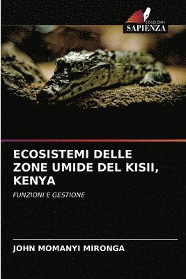 bokomslag Ecosistemi Delle Zone Umide del Kisii, Kenya
