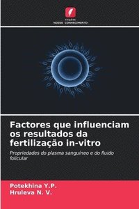 bokomslag Factores que influenciam os resultados da fertilizao in-vitro