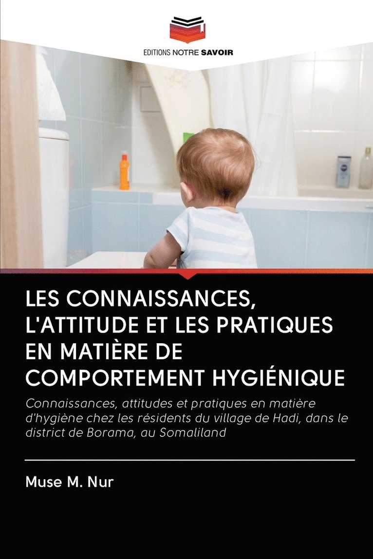 Les Connaissances, l'Attitude Et Les Pratiques En Matire de Comportement Hyginique 1