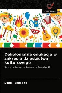 bokomslag Dekolonialna edukacja w zakresie dziedzictwa kulturowego