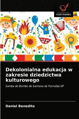 Dekolonialna edukacja w zakresie dziedzictwa kulturowego 1