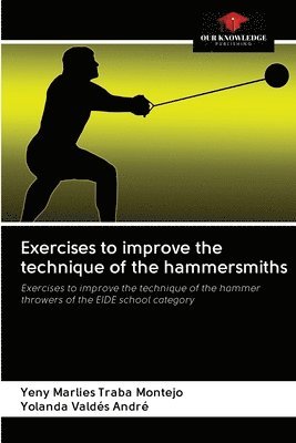 Exercises to improve the technique of the hammersmiths 1