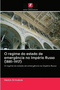 bokomslag O regime do estado de emergencia no Imperio Russo (1881-1917)