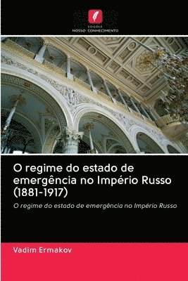 O regime do estado de emergencia no Imperio Russo (1881-1917) 1