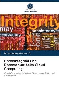 bokomslag Datenintegritt und Datenschutz beim Cloud Computing