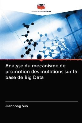 Analyse du mcanisme de promotion des mutations sur la base de Big Data 1