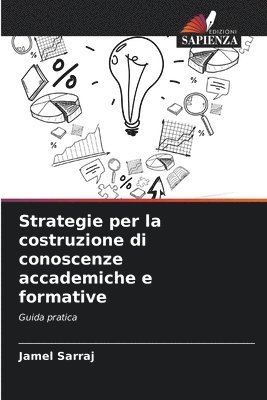 bokomslag Strategie per la costruzione di conoscenze accademiche e formative