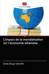 bokomslag L'impact de la mondialisation sur l'conomie albanaise