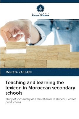 Teaching and learning the lexicon in Moroccan secondary schools 1