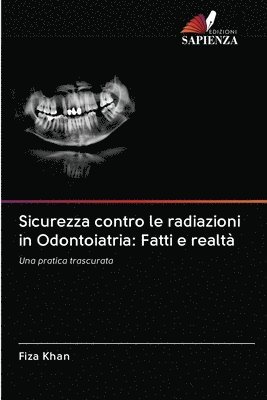 bokomslag Sicurezza contro le radiazioni in Odontoiatria