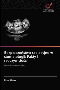 bokomslag Bezpiecze&#324;stwo radiacyjne w stomatologii