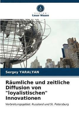 bokomslag Raumliche und zeitliche Diffusion von loyalistischen Innovationen