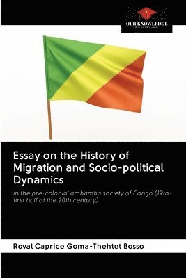 bokomslag Essay on the History of Migration and Socio-political Dynamics