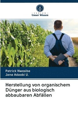 bokomslag Herstellung von organischem Dnger aus biologisch abbaubaren Abfllen