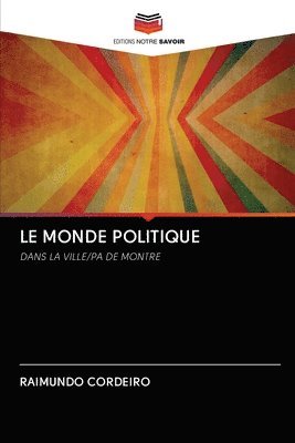 bokomslag Le Monde Politique
