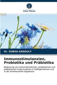 bokomslag Immunostimulanzien, Probiotika und Prbiotika