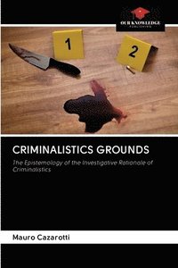 bokomslag Criminalistics Grounds