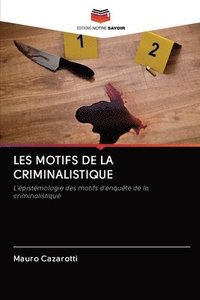 bokomslag Les Motifs de la Criminalistique