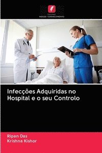 bokomslag Infeccoes Adquiridas no Hospital e o seu Controlo