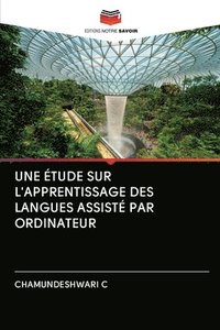 bokomslag Une tude Sur l'Apprentissage Des Langues Assist Par Ordinateur