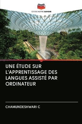 bokomslag Une tude Sur l'Apprentissage Des Langues Assist Par Ordinateur