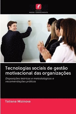 Tecnologias sociais de gestao motivacional das organizacoes 1