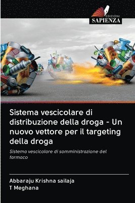 Sistema vescicolare di distribuzione della droga - Un nuovo vettore per il targeting della droga 1