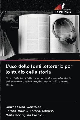 bokomslag L'uso delle fonti letterarie per lo studio della storia