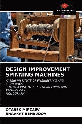 Design Improvement Spinning Machines 1