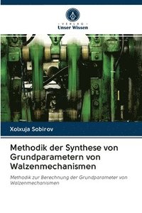 bokomslag Methodik der Synthese von Grundparametern von Walzenmechanismen