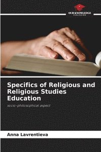 bokomslag Specifics of Religious and Religious Studies Education