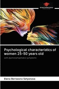 bokomslag Psychological characteristics of women 25-50 years old
