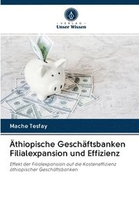 bokomslag thiopische Geschftsbanken Filialexpansion und Effizienz