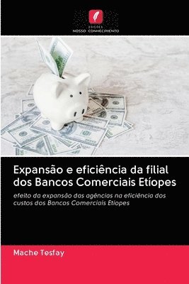 Expanso e eficincia da filial dos Bancos Comerciais Etopes 1