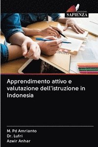 bokomslag Apprendimento attivo e valutazione dell'istruzione in Indonesia