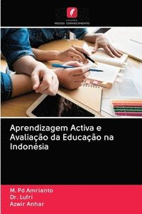 bokomslag Aprendizagem Activa e Avaliao da Educao na Indonsia