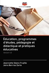 bokomslag ducation, programmes d'tudes, pdagogie et didactique et pratiques ducatives