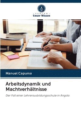 bokomslag Arbeitsdynamik und Machtverhaltnisse