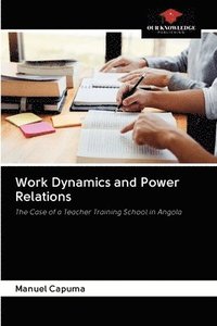 bokomslag Work Dynamics and Power Relations