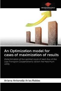 bokomslag An Optimization model for cases of maximization of results