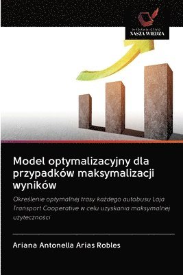 Model optymalizacyjny dla przypadkw maksymalizacji wynikw 1