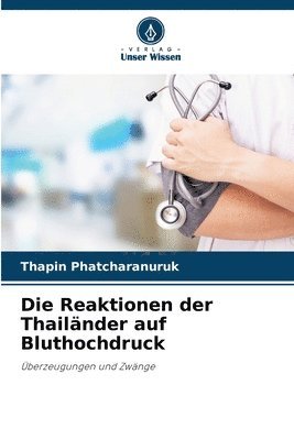 bokomslag Die Reaktionen der Thailnder auf Bluthochdruck