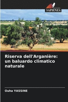 bokomslag Riserva dell'Arganière: un baluardo climatico naturale