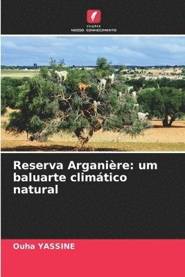 bokomslag Reserva Arganière: um baluarte climático natural