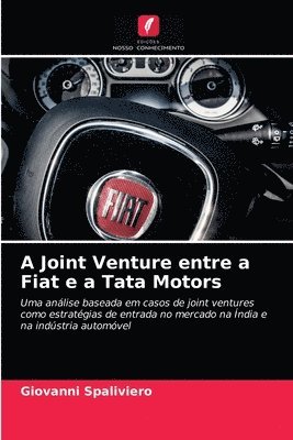 bokomslag A Joint Venture entre a Fiat e a Tata Motors