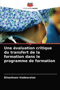 bokomslag Une evaluation critique du transfert de la formation dans le programme de formation