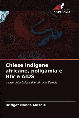 Chiese indigene africane, poligamia e HIV e AIDS 1